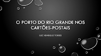 O Porto do Rio Grande nos Cartões-Postais