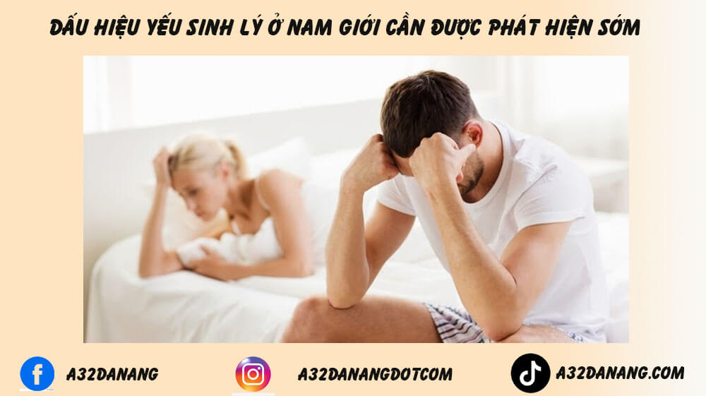 Suy giảm sinh lý nam, nỗi lo thầm kín của các quý ông