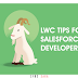 Tips for Salesforce developers to work with LWC