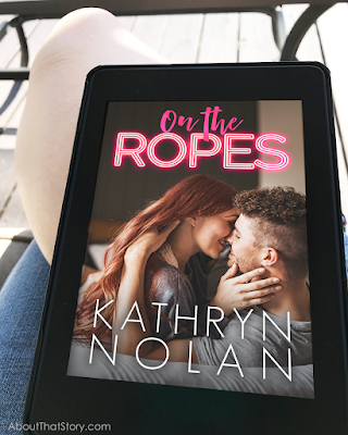 Book Review: On the Ropes by Kathryn Nolan | About That Story