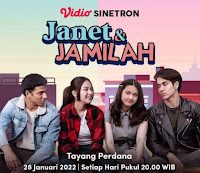 Daftar Jadwal Tayang Sinetron Janet dan Jamilah di Vidio Lengkap Sinopsis dan Pemeran