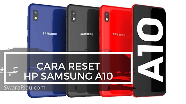 Cara Reset Hp Samsung A10