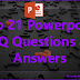 Top 21 Powerpoint MCQ Questions and Answers 