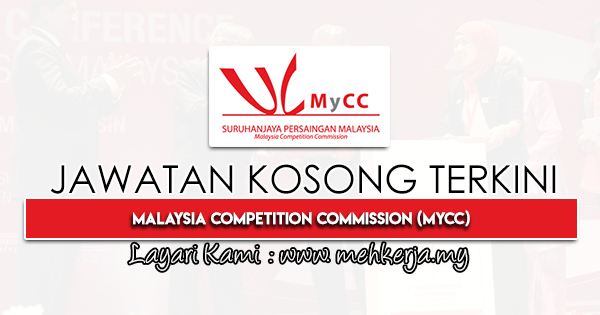 Jawatan Kosong Terkini 2022 di Malaysia Competition Commission (MyCC)