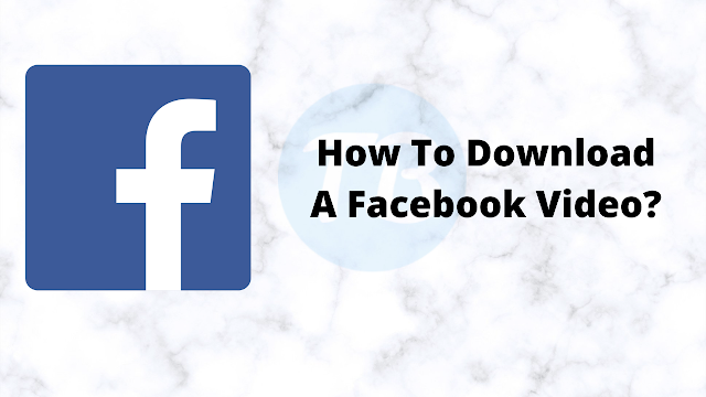 How To Download a Facebook Video?