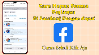 Cara Hapus Semua Postingan Facebook Dengan Cepat