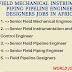 Field Mechanical Instrument Piping Pipeline Engineer Designers Jobs in Africa