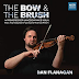 Dan Flanagan, The Bow and the Brush, New Music for Solo Violin