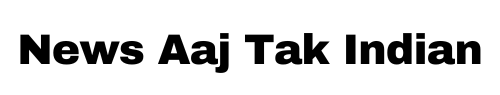 News Aaj Tak Indian