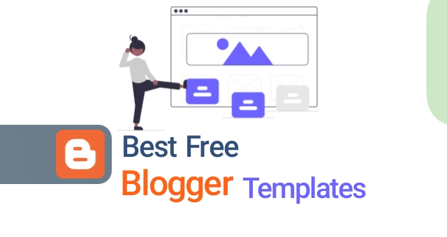 Best Free Blogger Templates 2022 - 10 Top Simple and Responsive Templates