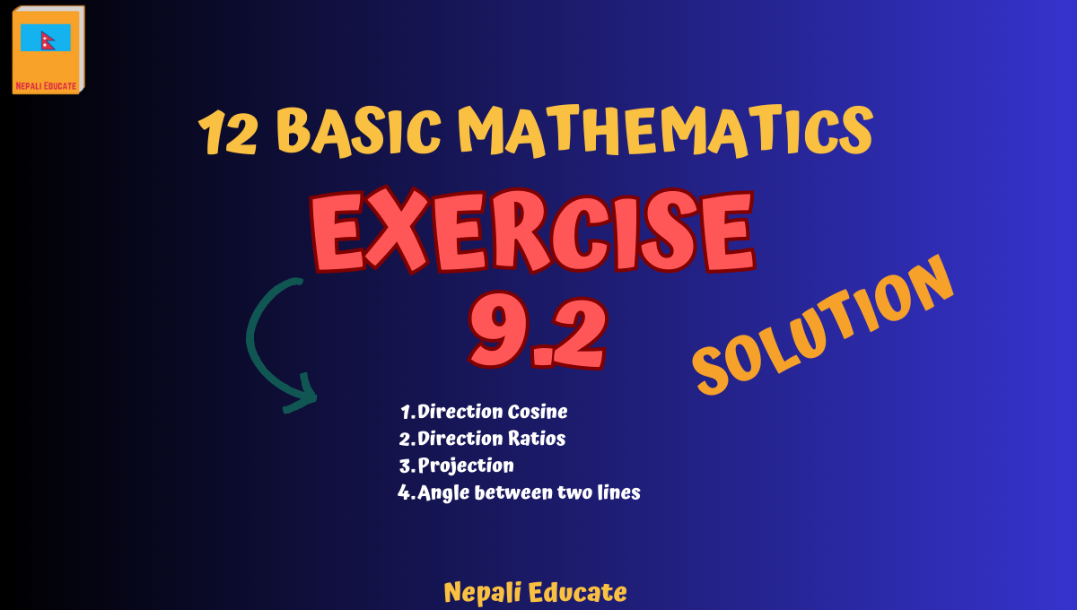 Coordinates in Space Exercise: 9.2 Class 12 Basic Mathematics Solution [NEB UPDATED]