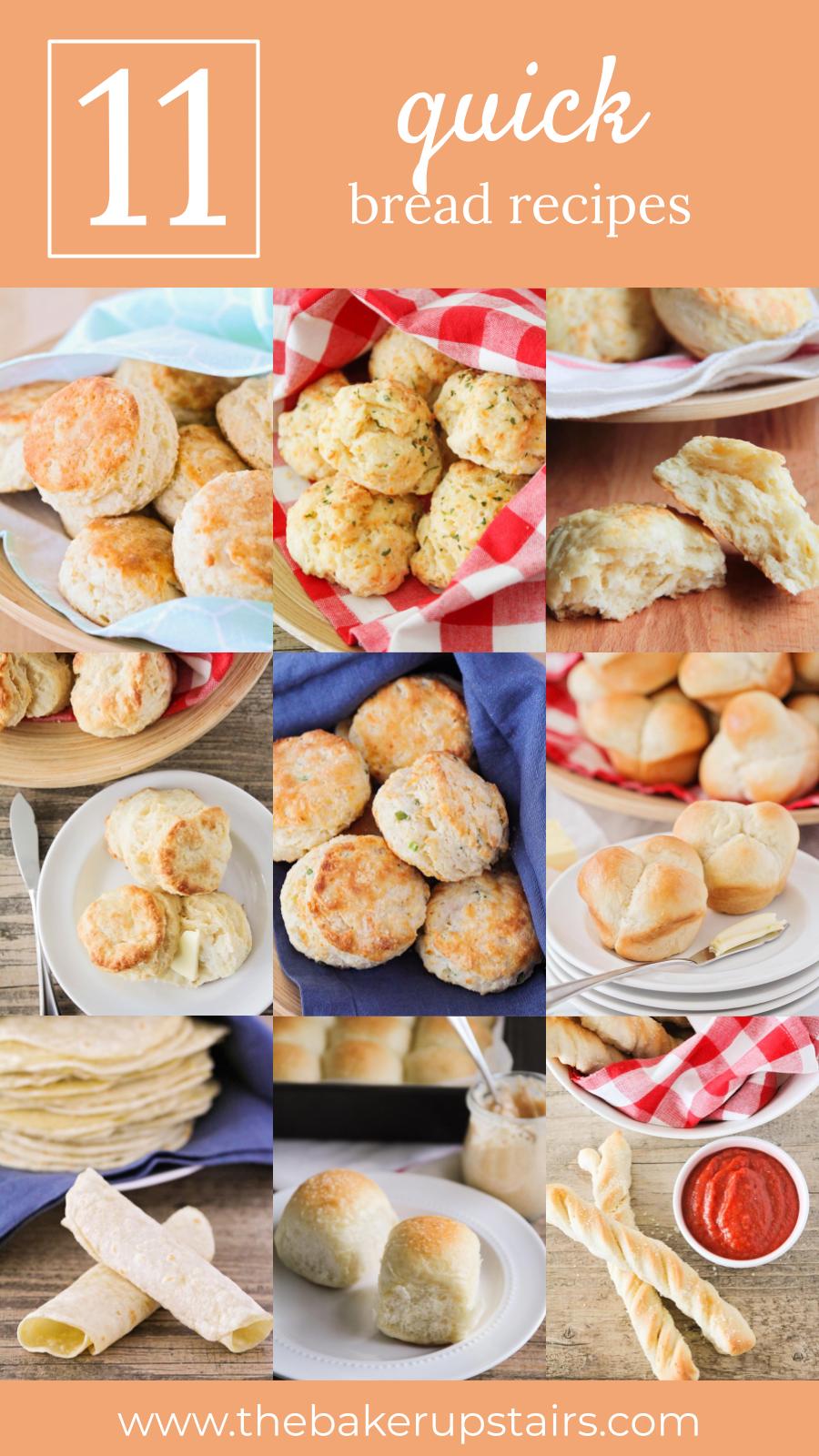 11 Quick Bread Recipes- These bread recipes are quick, easy, and so delicious!