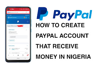 how to open paypal account that receive money in nigeria
