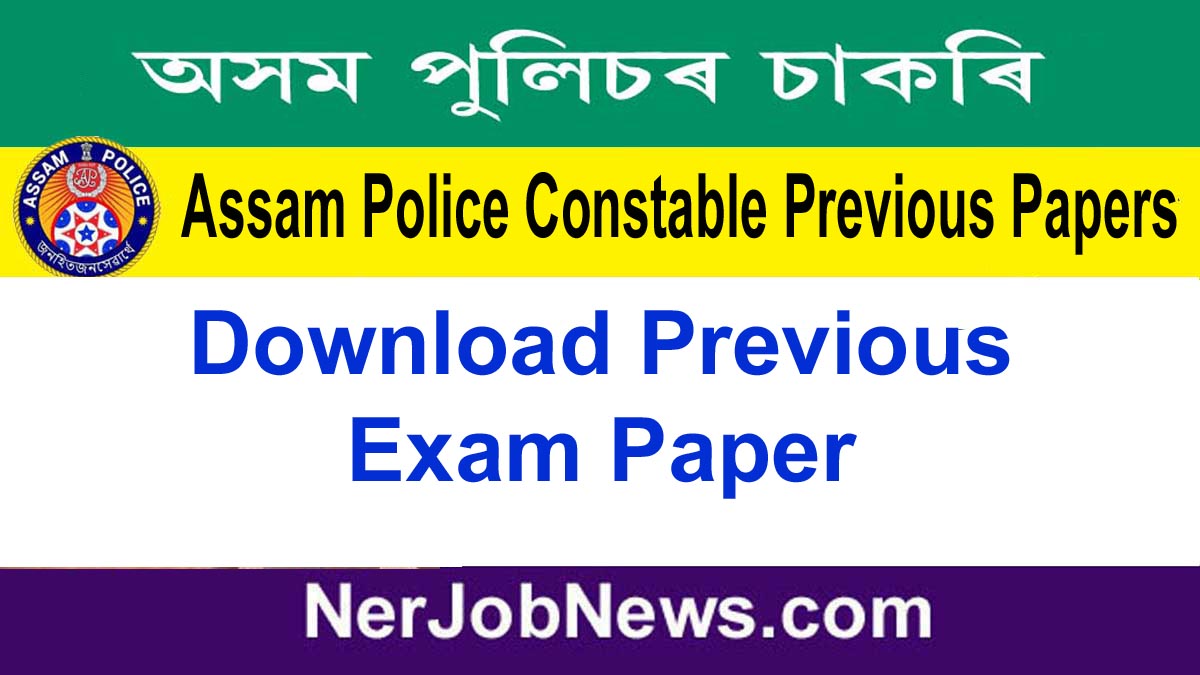 Assam Police Constable Previous Papers  – With Solved Paper PDF Download