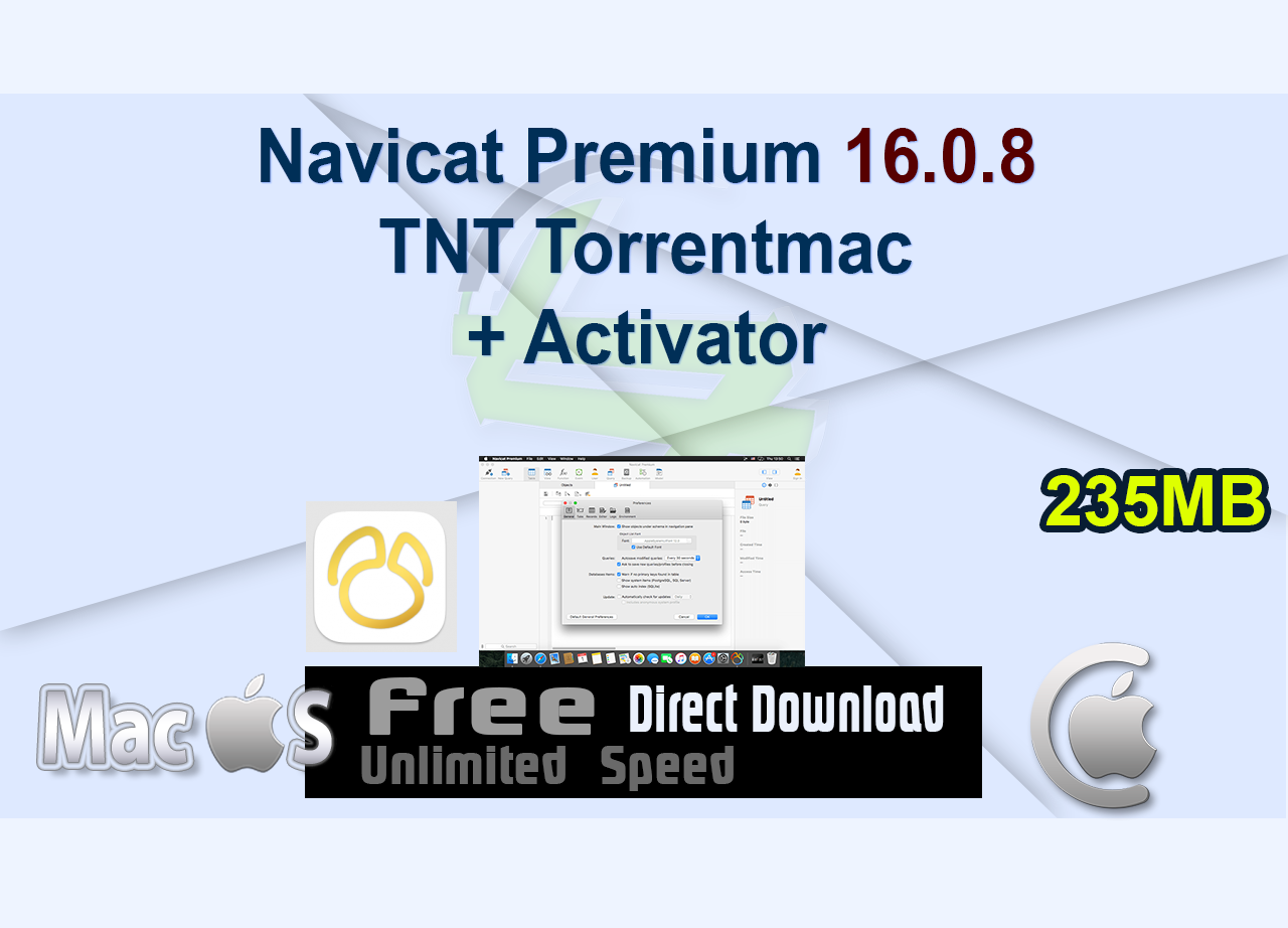Navicat Premium 16.0.8 TNT Torrentmac + Activator