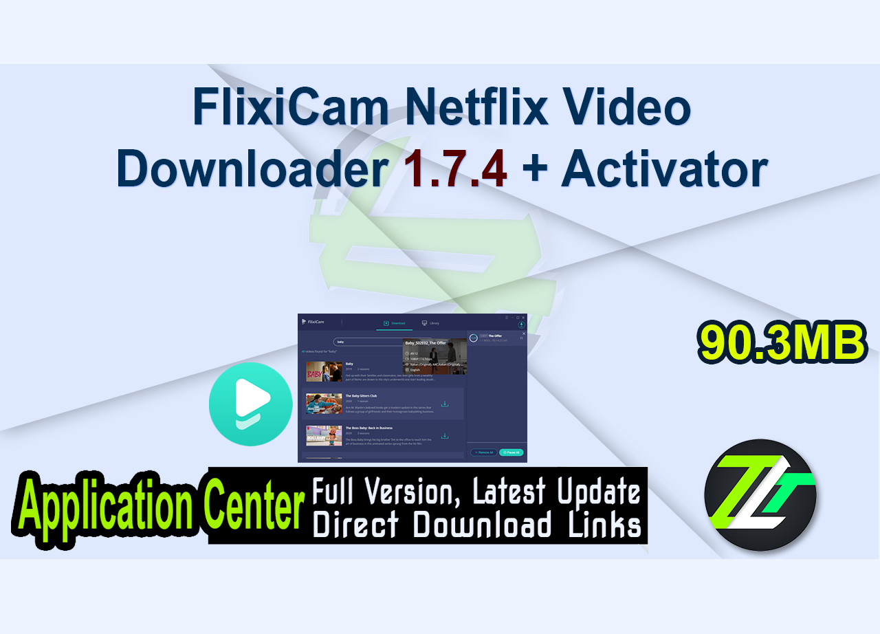 FlixiCam Netflix Video Downloader 1.7.4 + Activator