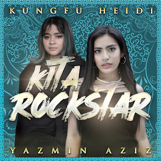 Yazmin Aziz & Kungfu Heidi - Kita Rockstar MP3