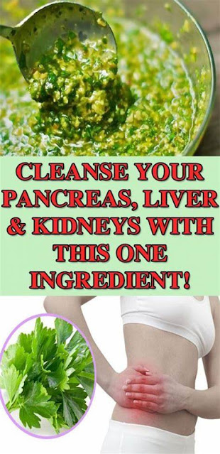 Cleanse Your Pancreas, Liver and Kidneys With This One Ingredient