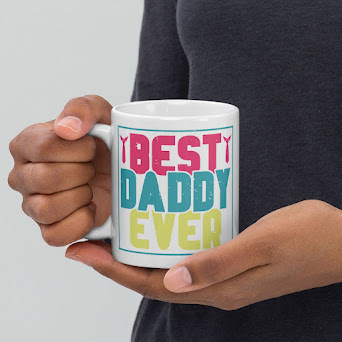 Best Daddy Ever Ceramic Mug for Father's Day!
