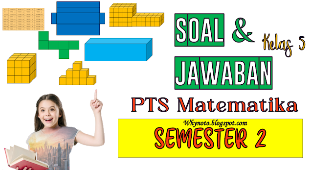 Soal PTS/UTS Matematika Kelas 5 Semester 2
