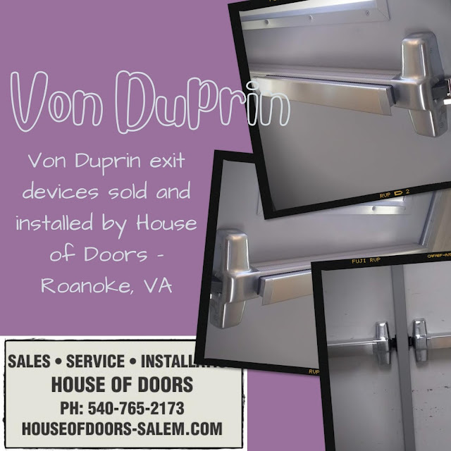 Von Duprin brand exit devices are sold and installed by House of Doors - Roanoke, VA