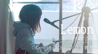 Kenshi Yonezu - Lemon (Covered by Kobasolo & Harutya)