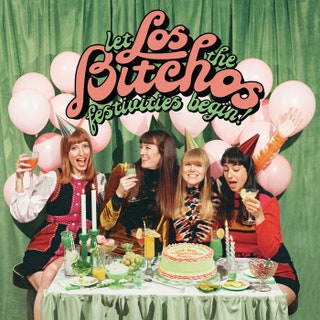 Los Bitchos - Let The Festivities Begin! Music Album Reviews