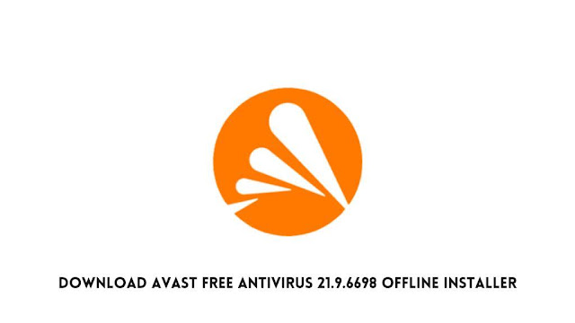 Download Avast Free Antivirus 21.9.6698 Offline Installer