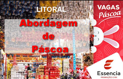 Empresa abre vagas para Abordagem de Páscoa no Litoral Norte