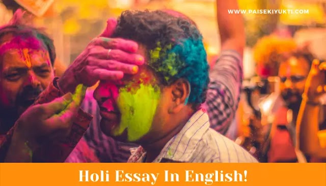 Holi Essay In English 2023: Holi The Festival Of Color & Love