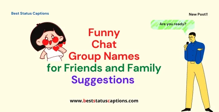 Funny Chat Group Names for Friends and Family Suggestions for Whatsapp