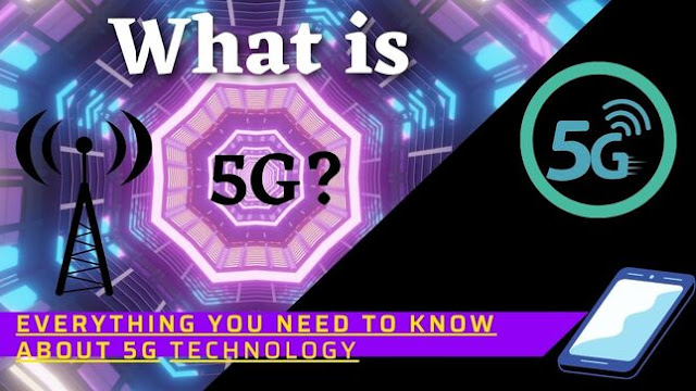 What is 5G Everything You Need to Know About 5G Technology