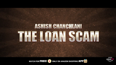 The Loan Scam Amazon Mini TV (2021) Cast,  Release Date, Story line & Watch Online.