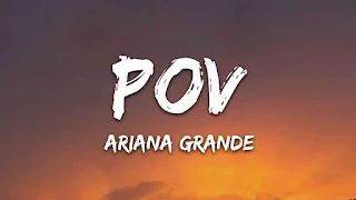 Ariana Grande - Pov Lyrics