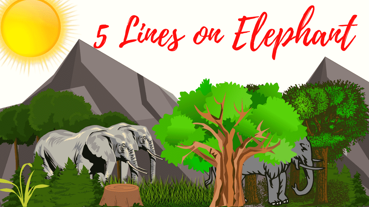 5 Lines on Elephant for Students