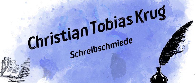 Christian Tobias Krug ~ Schreibschmiede