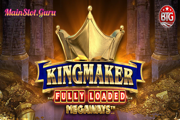 Main Gratis Slot Demo Kingmaker Fully Loaded Big Time Gaming