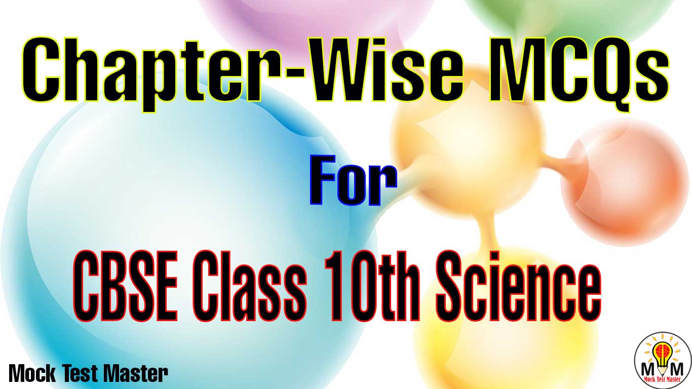mcq for class 10 science