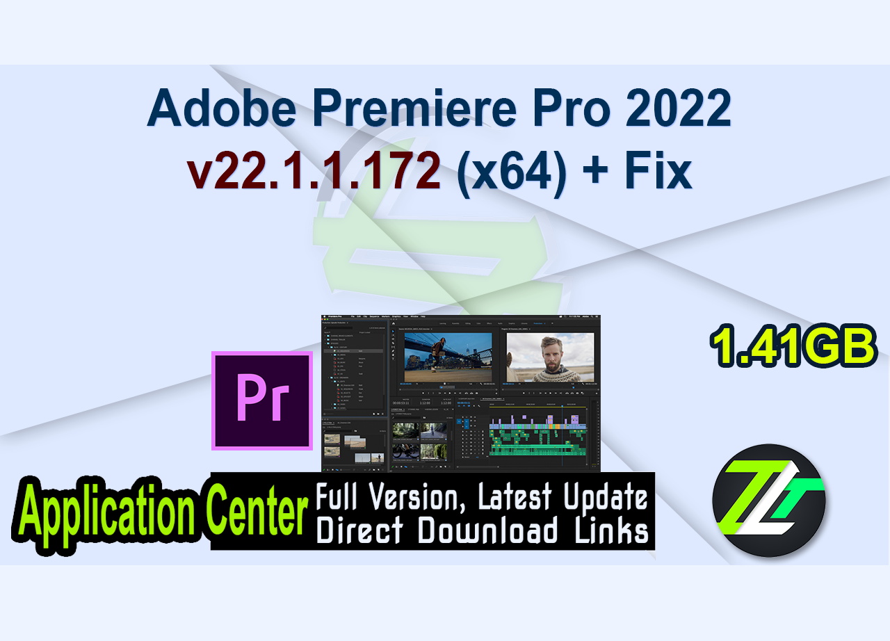 Adobe Premiere Pro 2022 v22.1.1.172 (x64) + Fix