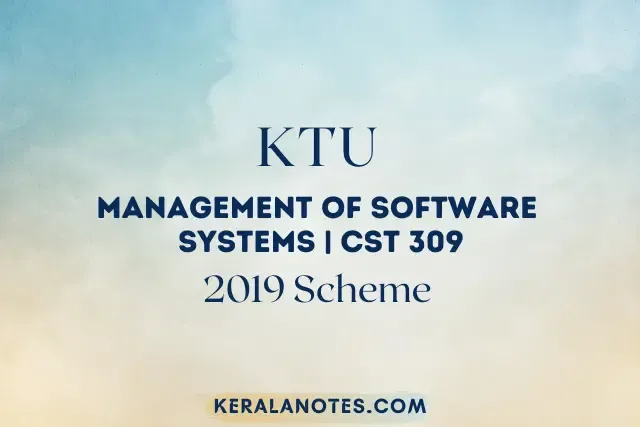 KTU MSS Notes Management of software systems 2019 Scheme Notes