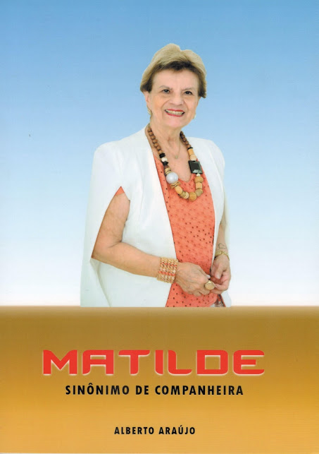 MATILDE SINÔNIMO DE COMPANHEIRA DE ALBERTO ARAÚJO