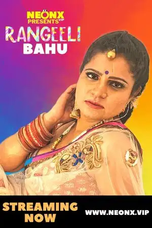 Rangeeli Bahu NeonX Web series Wiki, Cast Real Name, Photo, Salary and News