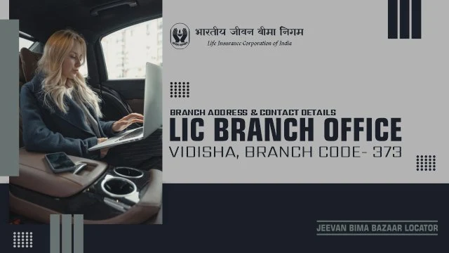 LIC Branch Office Vidisha 373