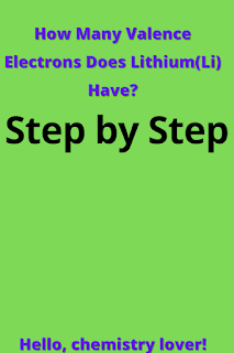 【】How Many Valence Electrons Does Lithium(Li) Have?||Number of Valence Electrons of Lithium