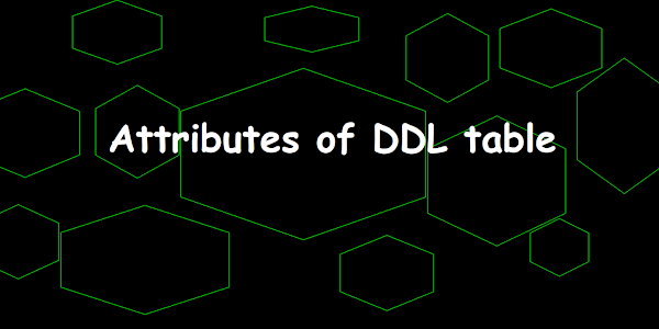 Attributes of DDL table
