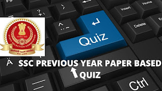 SSC Previous year paper based quiz