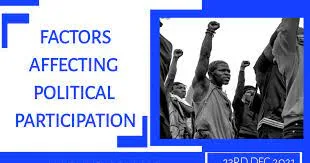 Top 6 Factors Affecting Political Participation