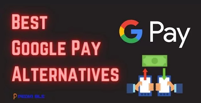Google Pay Alternatives