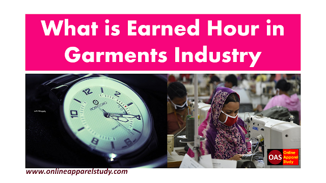 What is Earned Hour in Garments Industry,How to Calculate Earned Hours,Calculate Earned Hours