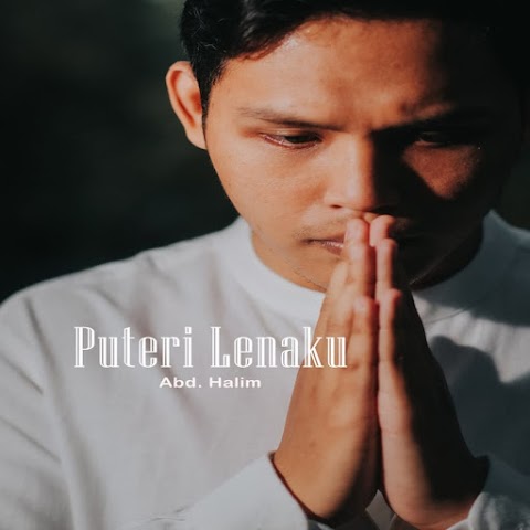 Abd. Halim - Puteri Lenaku MP3